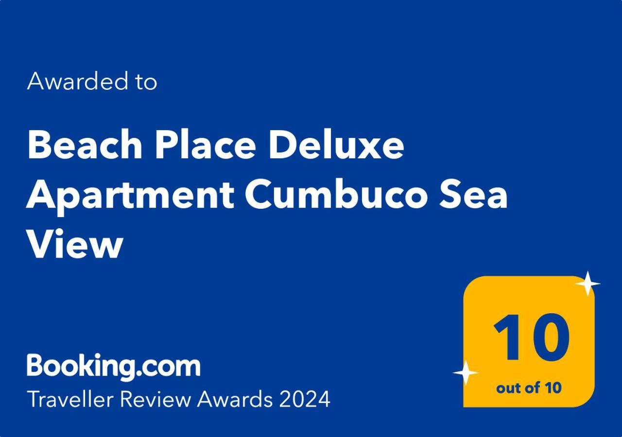 Beach Place Deluxe Apartment Cumbuco Sea View Kültér fotó